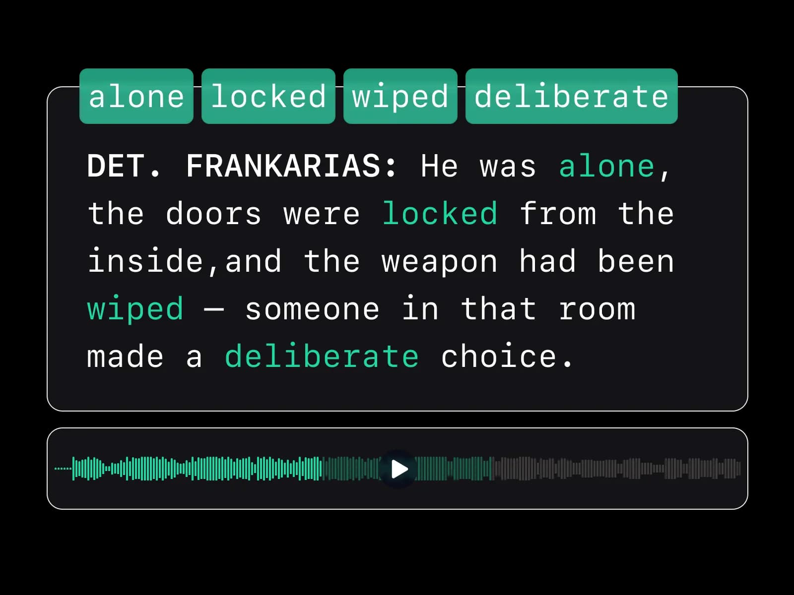 A transcription window of a snippet from a court hearing, key words have been highlighted and surfaced above a audio control progress bar